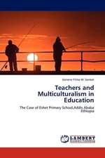 Teachers and Multiculturalism in Education