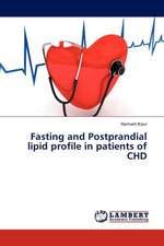 Fasting and Postprandial lipid profile in patients of CHD