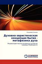 Dukhovno-evristicheskaya kontseptsiya bytiya - metafizika dukha