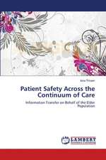 Patient Safety Across the Continuum of Care