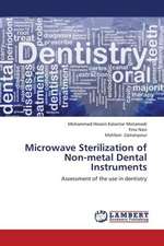 Microwave Sterilization of Non-metal Dental Instruments