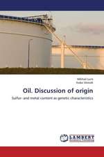 Oil. Discussion of origin