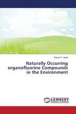 Naturally Occurring organofluorine Compounds in the Environment