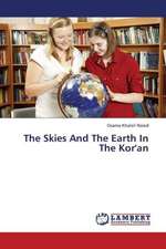 The Skies And The Earth In The Kor'an