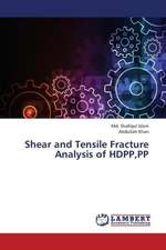 Shear and Tensile Fracture Analysis of HDPP,PP