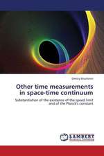 Other time measurements in space-time continuum