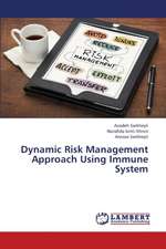 Dynamic Risk Management Approach Using Immune System