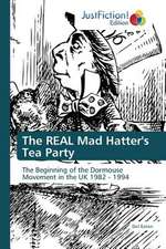 The REAL Mad Hatter's Tea Party