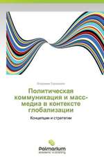 Politicheskaq kommunikaciq i mass-media w kontexte globalizacii