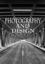 Photography and Design (Posterbuch DIN A4 hoch)