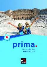 prima. Reise in die Römerzeit