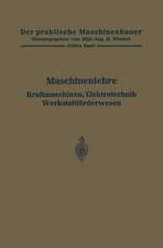 Maschinenlehre, Kraftmaschinen, Elektrotechnik, Werkstattförderwesen