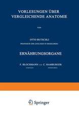 Vorlesungen über Vergleichende Anatomie: 4. Lieferung: Ernährungsorgane