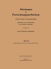 Mitteilungen über Forschungsarbeiten auf dem Gebiete des Ingenieurwesens: insbesondere aus den Laboratorien der technischen Hochschulen