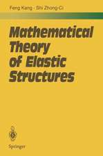 Mathematical Theory of Elastic Structures