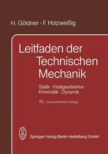 Leitfaden der Technischen Mechanik: Statik · Festigkeitslehre · Kinematik · Dynamik