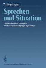 Sprechen und Situation: Eine psychologische Konzeption zur situationsspezifischen Sprachproduktion