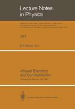 Infrared Extinction and Standardization: Proceedings of two Sessions of IAU Commissions 25 and 9 Held at Baltimore, Maryland, USA, August 4, 1988