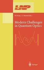 Modern Challenges in Quantum Optics: Selected Papers of the First International Meeting in Quantum Optics Held in Santiago, Chile, 13–16 August 2000