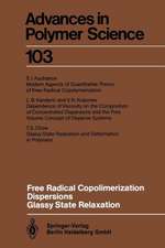 Free Radical Copolimerization, Dispersions, Glassy State Relaxation