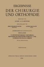 V. Osteochondrosis Vertebrae, Hinterer Bandscheibenvorfall und Lumbago-Ischias-Syndrom