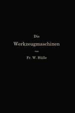 Die Werkzeugmaschinen und ihre Konstruktionselemente: Ein Lehrbuch zur Einführung in den Werkzeugmaschinenbau