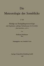 Die Meteorologie des Sonnblicks: Beiträge zur Hochgebirgsmeteorologie nach Ergebnissen sojähriger Beobachtungen des Sonnblick-observatoriums, 3106 m