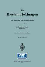 Die Blechabwicklungen: Eine Sammlung praktischer Methoden