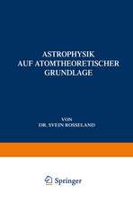 Astrophysik: Auf Atomtheoretischer Grundlage