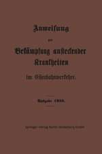 Anweisung zur Bekämpfung ansteckender Krankheiten im Eisenbahnverkehre