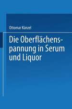 Die Oberflächenspannung in Serum und Liquor