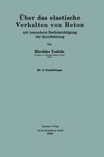 Über das elastische Verhalten von Beton: mit besonderer Berücksichtigung der Querdehnung