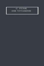 Die Vitamine: Ihre Bedeutung für die Physiologie und Pathologie