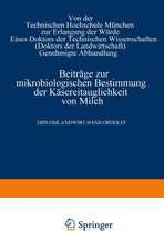 Beiträge zur mikrobiologischen Bestimmung der Käsereitauglichkeit von Milch