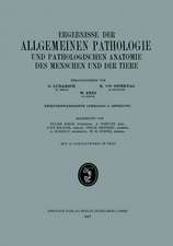 Ergebnisse der Allgemeinen Pathologie und Pathologischen Anatomie des Menschen und der Tiere: Zweiundzwanzigster Jahrgang: I. Abteilung