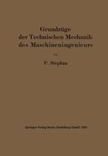 Grundzüge der Technischen Mechanik des Maschineningenieurs: Ein Leitfaden für den Unterricht an maschinentechnischen Lehranstalten