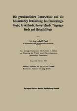 Die grundsätzlichen Unterschiede und die bilanzmäßige Behandlung des Erneuerungsfonds, Ersatzfonds, Reservefonds, Tilgungsfonds und Heimfallfonds