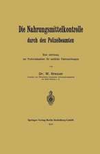 Die Nahrungsmittelkontrolle durch den Polizeibeamten: Eine Anleitung zur Probeentnahme für amtliche Untersuchungen