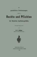 Die gesetzlichen Bestimmungen über die Rechte und Pflichten der Deutschen Apothekergehülfen