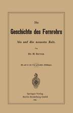 Die Geschichte des Fernrohrs bis auf die neueste Zeit