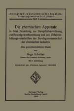 Die chemischen Apparate in ihrer Beziehung zur Dampffaßverordnung, zur Reichsgewerbeordnung und den Unfallverhütungsvorschriften der Berufsgenossenschaft der chemischen Industrie: Eine gewerberechtliche Studie