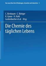 Die Chemie des täglichen Lebens