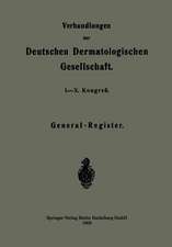 Verhandlungen der Deutschen Dermatologischen Gesellschaft: I.–X. Kongreß