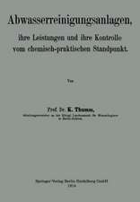 Abwasserreinigungsanlagen: ihre Leistungen und ihre Kontrolle vom chemisch-praktischen Standpunkt
