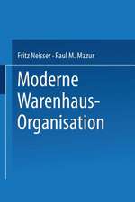 Moderne Warenhaus-Organisation: Anläßlich des 25jährigen Bestehens des Verbandes Deutscher Waren- und Kaufhäuser