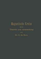 Magnetische Kreise, deren Theorie und Anwendung