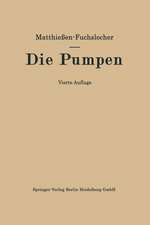 Die Pumpen: Ein Leitfaden für höhere technische Lehranstalten und zum Selbstunterricht