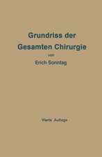 Grundriss der Gesamten Chirurgie: Ein Taschenbuch für Studierende und Ärzte