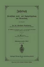 Jahrbuch der Preußischen Frost- und Jagdgesetzgebung und Verwaltung