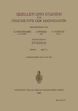 Quellen und Studien zur Geschichte der Mathematik: Abteilung B: Studien